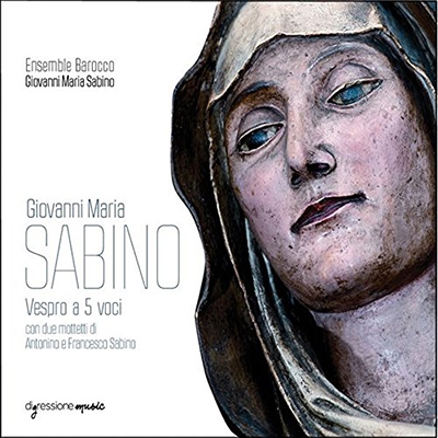 G.M.Sabino: Vespro a 5 voci; A.Sabino, F.Sabino: Motets