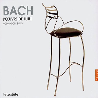 Tete a Tete - Bach: L'Oeuvre de Luth / Hopkinson Smith