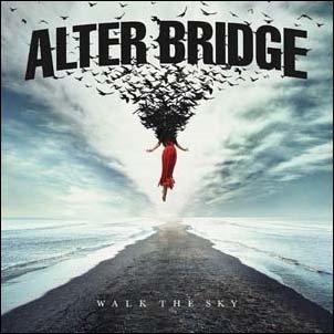 Alter Bridge/Walk the Sky[84058812510]