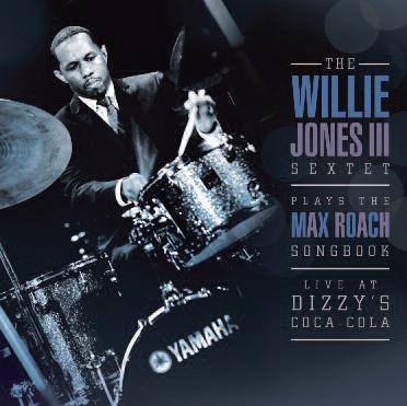 Willie Jones 3rd/Willie Jones III Plays The Max Roach Songbook[31012]