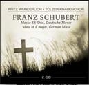 Schubert: Mass in E major, German Mass Schubert: Mass in E major, German Mass