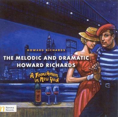 H.Richards: The Melodic and Dramatic - A Frenchman in New York H.Richards: The Melodic and Dramatic - A Frenchman in New York
