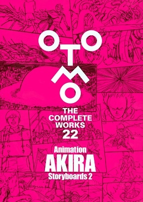 Animation AKIRA Storyboards 2 OTOMO THE COMPLETE WORKS 22