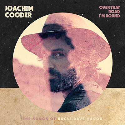 Joachim Cooder/Over That Road I'm Bound[7559791990]