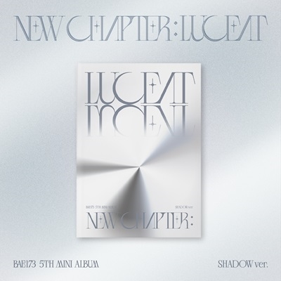 BAE173/NEW CHAPTER LUCEAT 5th Mini Album (SHADOW ver.)[L200002934S]