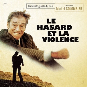 Michel Colombier/Le Hasard et la Violence