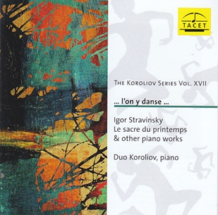 եˡꥪ/... L'on y danse ... - Stravinsky Le Sacre du Printemps &Other Piano Works[TACET216]