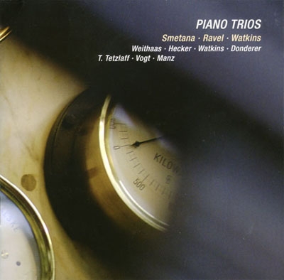 Piano Trios - Smetana, Ravel, H.Watkins