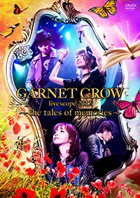 GARNET CROW/GARNET CROW livescope 2012the tales of memories[GZBA-8024]
