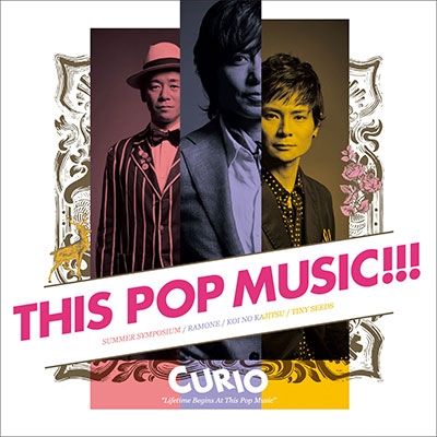 CURIO/THIS POP MUSIC!!! LIFETIME BEGINS AT THIS POP MUSIC[RACC-1004]