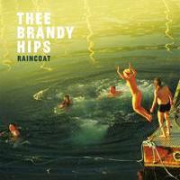 Thee Brandy Hips/Raincoat[YHR-2]