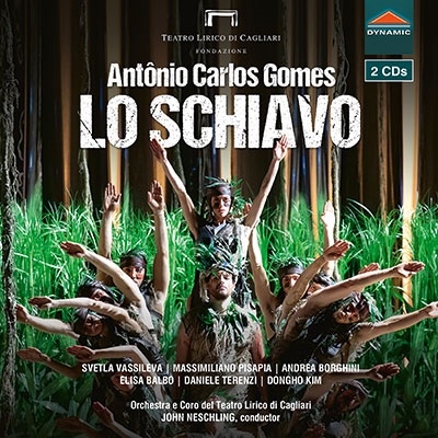 アントーニョ・カルロス・ゴメス: 歌劇《ロ・スキアーヴォ(奴隷)》 アントーニョ・カルロス・ゴメス: 歌劇《ロ・スキアーヴォ(奴隷)》