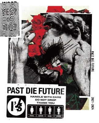 Past die Future