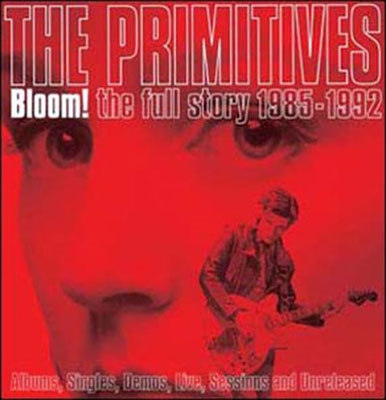 The Primitives/Bloom! The Full Story 1985-1992[CRCDBOX89]
