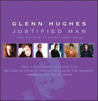 Glenn Hughes/Justified Man The Studio Albums 1995-2003[PURPLEBOX020]
