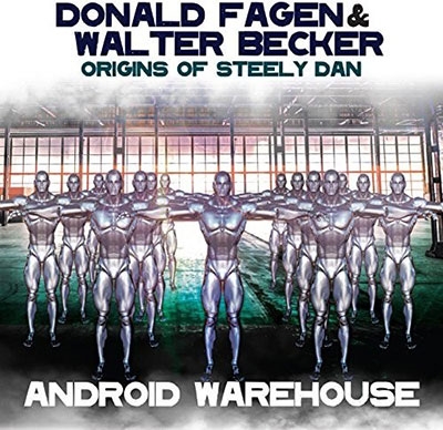 Donald Fagen/Origins of Steely Dan Android Warehouse[CDSGP0424]