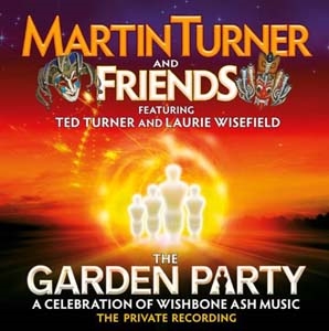 The Garden Party: A Celebration Of Wishbone Ash Music