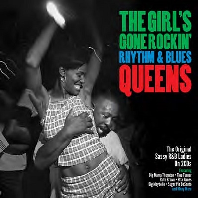 The Girl's Gone Rockin' - R&B Queens[NOT2CD760]