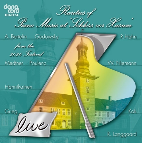 2024年フーズム城音楽祭~稀少ピアノ作品集 第38集 2024年フーズム城音楽祭~稀少ピアノ作品集 第38集