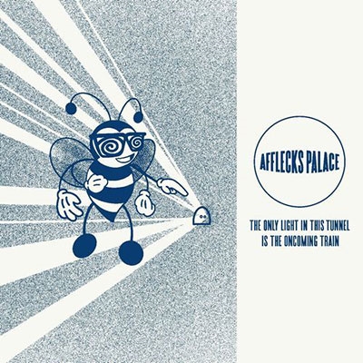 Afflecks Palace/The Only Light In This Tunnel Is The Oncoming TrainBlue Vinyl[LPSOSI18IE]