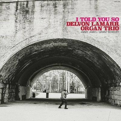 Delvon Lamarr Organ Trio/I Told You So＜Opaque Pink Vinyl/限定盤＞