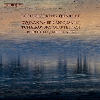 Dvorak: String Quartet No.12 "American"; Tchaikovsky: String Quartet No.1; Borodin: String Quartet No.2
