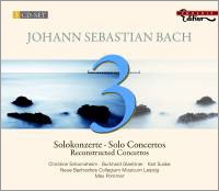 J.S.Bach: Solo Concertos - Reconstructed Concertos J.S.Bach: Solo Concertos - Reconstructed Concertos