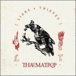 Liars &Thieves/Thaumatrop[BE109]