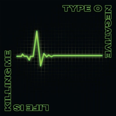 Type O Negative/Life Is Killing Me (20th Anniversary Edition)Green &Black Vinyl[8122782710]