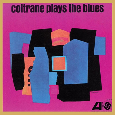 Coltrane Plays The Blues (Mono)