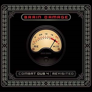 Brain Damage/Combat Dub Vol. 4 - Revisited[FXCD147]