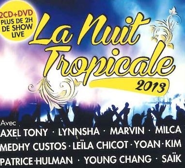 La Nuit Tropicale 2013 ［2CD+DVD(PAL)］