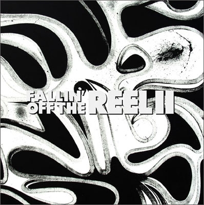 フォーリン・オフ・ザ・リール II<限定生産盤> フォーリン・オフ・ザ・リール II<限定生産盤>