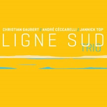LIGNE SUD TRIO LIGNE SUD TRIO