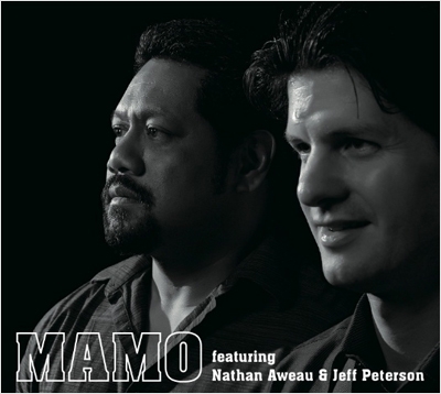 MAMO featuring Nathan Aweau & Jeff Peterson