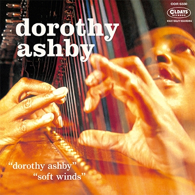 Dorothy Ashby/ドロシー・アシュビー&ソフト・ウィングス