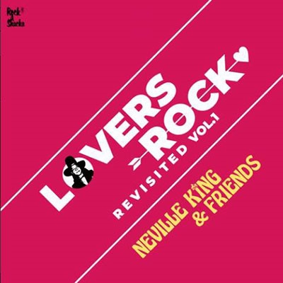 Neville King &Friends/LOVERS ROCK REVISITED VOL.1[RSLRLP001]