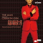 THE MAN WITH THE CRIMSON GUN