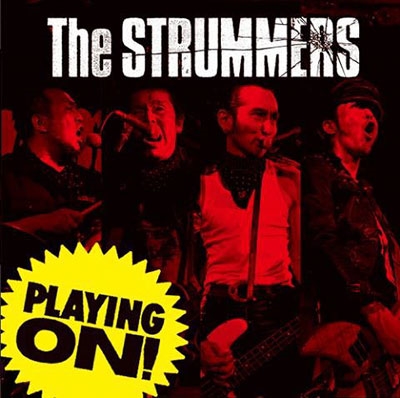 THE STRUMMERS/PLAYING ON!