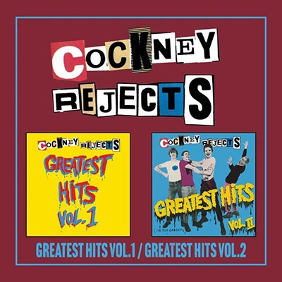 Cockney Rejects/Greatest Hits Vol.1 / Greatest Hits Vol.2 (Expanded ...