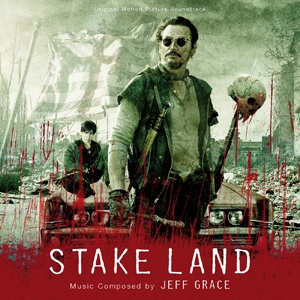 Jeff Grace Stake Land ステイク ランド 戦いの旅路