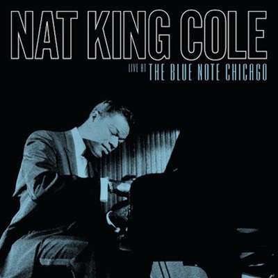 Nat King Cole/Live At The Blue Note ChicagoRECORD STORE DAYоݾʡ[784300321606]