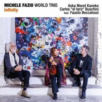 Michele Fazio World Trio/Infinity[ABJZ260]