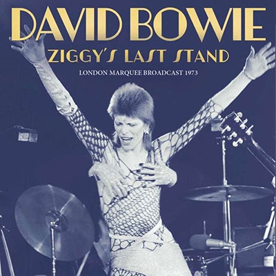 David Bowie/Ziggy's Last Stand[WKMCD028]