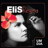 Elis Regina/Um Dia
