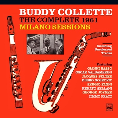 Buddy Collette/The Complete 1961 Milano Sessions+Unreleased Tracks[FSR990]