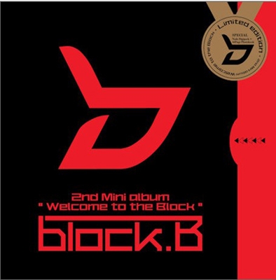 Welcome to the BLOCK : Block B 2nd Mini Album ［CD+写真集］＜限定盤＞