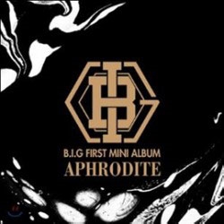 B.I.G (Korea)/Aphrodite 1st Mini Album[CMDC10805]