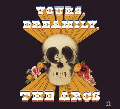 The Arcs/Yours, Dreamily[7559795000]