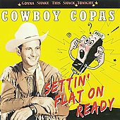 Cowboy Copas/Settin'Flat On Ready Gonna Shack This Shack Tonight[AH16990]